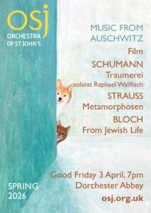 THE LOST MUSIC OF AUSCHWITZ @ Dorchester Abbey